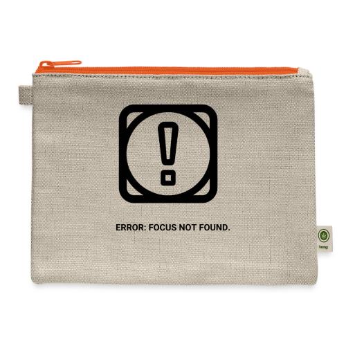 ERROR: FOCUS NOT FOUND T-Shirt | Funny Remote Work - Hemp Carry All Pouch