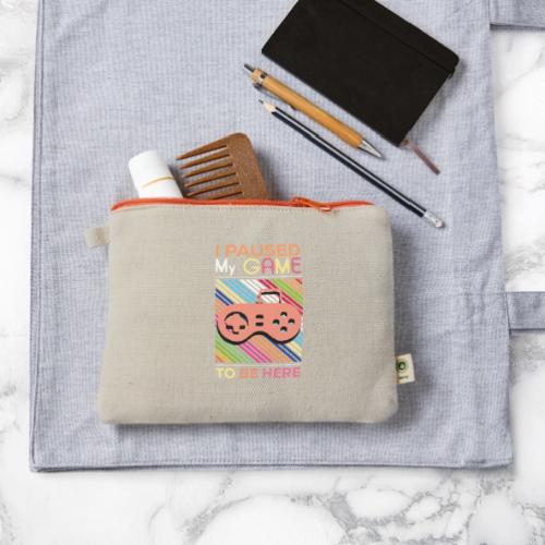 I Paused My Game to Be Here - Hemp Carry All Pouch
