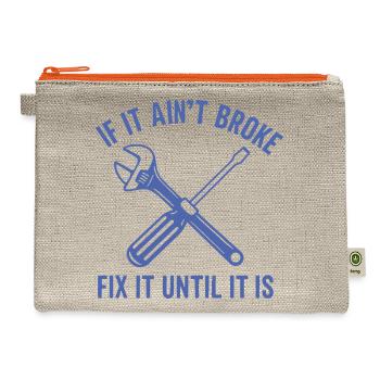 Handyman mechanic funny quote repair until broken - Hemp Carry All Pouch - natural/orange - Front