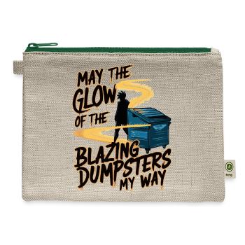 May The Glow Of The Blazing Dumpsters Light My Way - Hemp Carry All Pouch - natural/green - Front