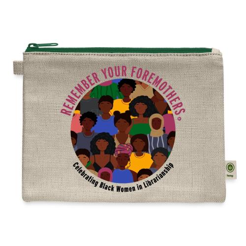 Remember Your Foremothers - Hemp Carry All Pouch