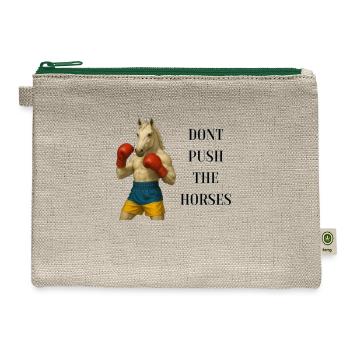 DONT PUSH THE HORSES design - Hemp Carry All Pouch - natural/green - Front