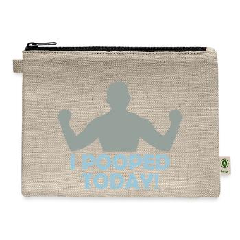 I pooped today quote - Hemp Carry All Pouch - natural - Front