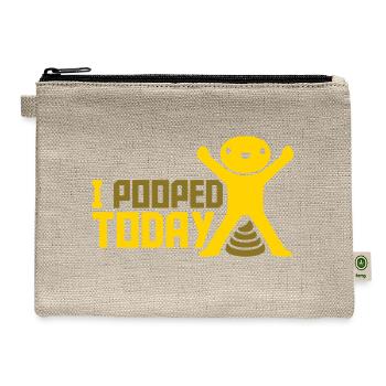 I pooped today quote - Hemp Carry All Pouch - natural - Front