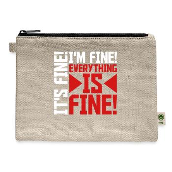 everything is fine quote - Hemp Carry All Pouch - natural - Front