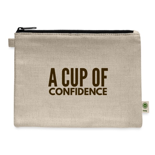A Cup Of Confidence - Hemp Carry All Pouch