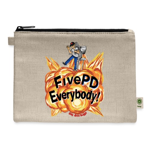 It's FivePD Everybody! - Hemp Carry All Pouch