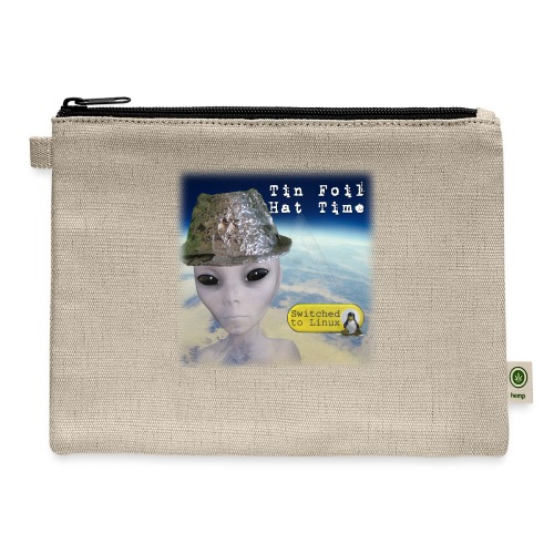Tin Foil Hat Time (Earth) - Hemp Carry All Pouch
