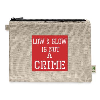 Grilling Funny Saying Low And Slow Is Not A Crime - Hemp Carry All Pouch - natural - Front