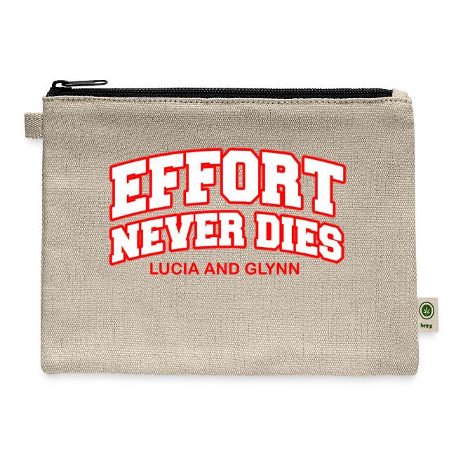 Effort Never Dies