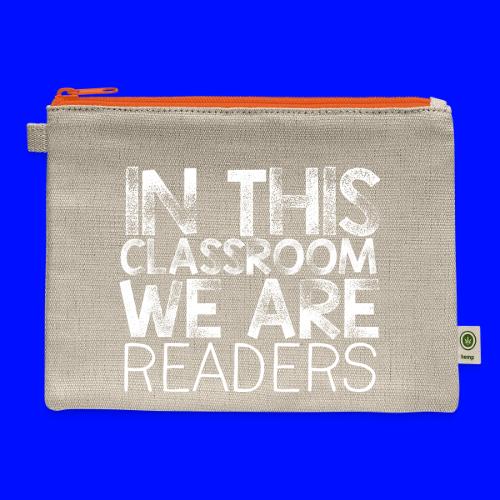 In This Classroom We Are Readers Teacher Pillow - Hemp Carry All Pouch
