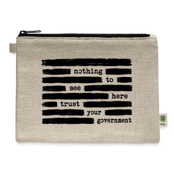 Nothing To See Here Trust Your Government Anti Gov - Hemp Carry All Pouch - natural - Front