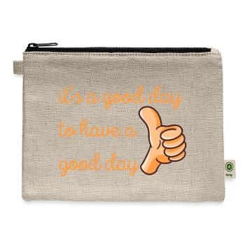 it's a good day to have a good day - Hemp Carry All Pouch - natural - Front