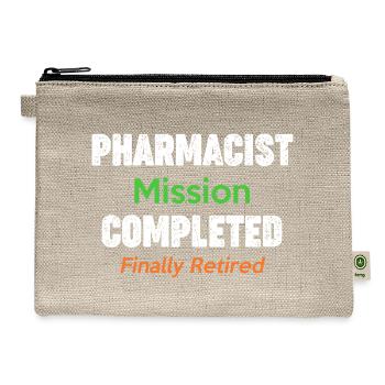 Pharmacist Mission Completed Finally Retired - Hemp Carry All Pouch - natural - Front