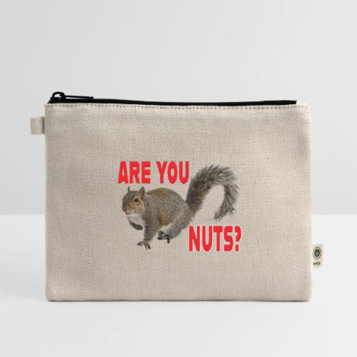 Are You Nuts? - Hemp Carry All Pouch