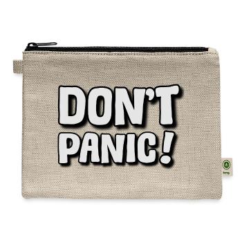 Dont Panic Bold Typography Poster - Hemp Carry All Pouch - natural - Front