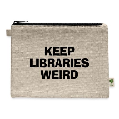 Keep Libraries Weird - Hemp Carry All Pouch