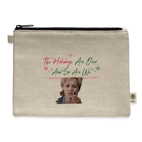 Kelly Taylor Holidays Are Over - Hemp Carry All Pouch