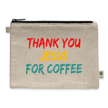 Thank You Je-sus For Coffee - Hemp Carry All Pouch - natural - Front