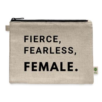 Fierce, Fearless, Female. - Hemp Carry All Pouch - natural - Front