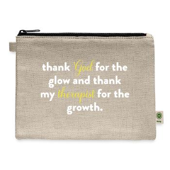 Thank God For The Glow And Thank My Therapist - Hemp Carry All Pouch - natural - Front