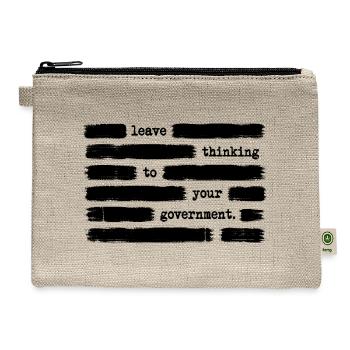 Leave Thinking To Your Government Anti Government - Hemp Carry All Pouch - natural - Front