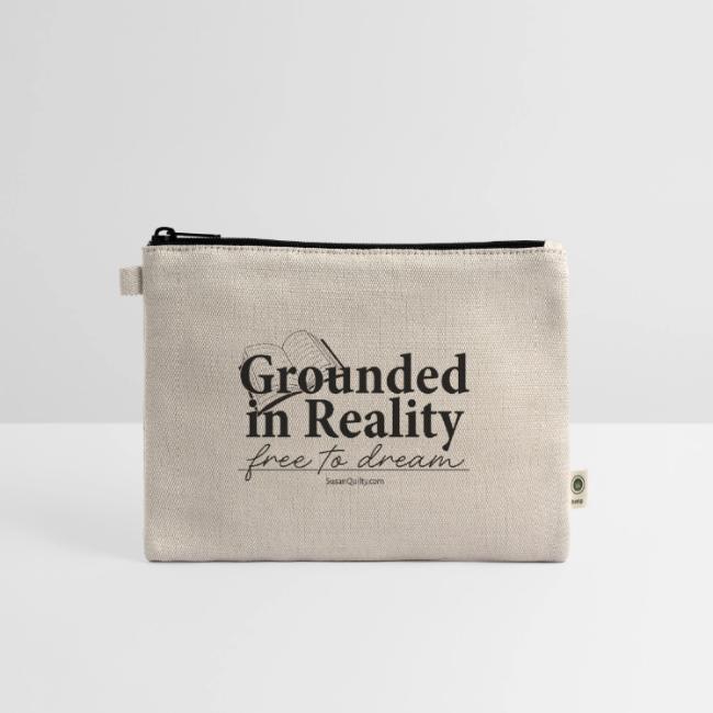 Grounded In Reality... Free to Dream
