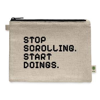 Stop Scrolling Start Doings Pixel Art Motivational - Hemp Carry All Pouch - natural - Front
