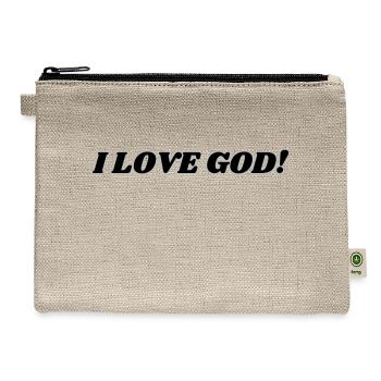 I LOVE GOD - Hemp Carry All Pouch - natural - Front