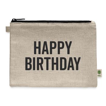 Happy Birthday Bold Typography - Hemp Carry All Pouch - natural - Front