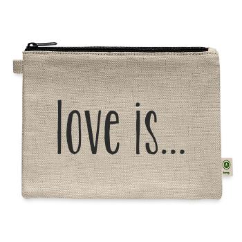 Love Is... Minimal Typography - Hemp Carry All Pouch - natural - Front