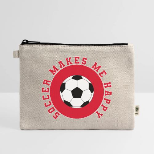 Soccer Makes Me Happy – Football Joy Graphic - Hemp Carry All Pouch