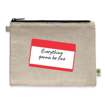EVERYTHING GONNA BE FINE - Hemp Carry All Pouch - natural - Front