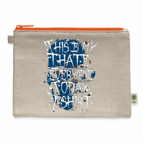 This Is My I Hate Everyone Today T-Shirt Gift Idea - Hemp Carry All Pouch