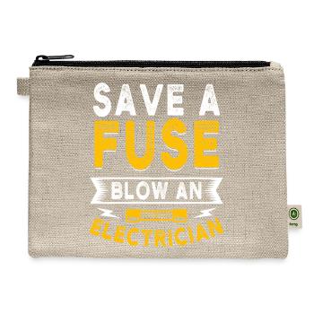 Save a Fuse Blow an Electrician - Hemp Carry All Pouch - natural - Front