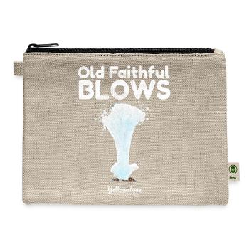 Old Faithful Blows Funny Yellowstone T Shirt - Hemp Carry All Pouch - natural - Front