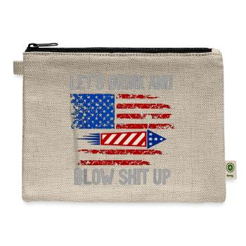 let's drink and blow shit up - Hemp Carry All Pouch - natural - Front
