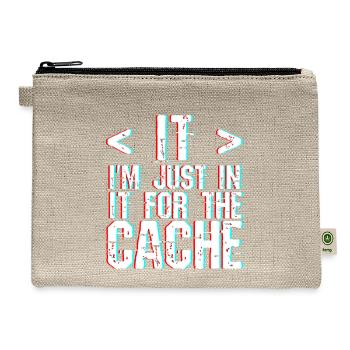 I'm Just In It For The Cache 3 - Hemp Carry All Pouch - natural - Front