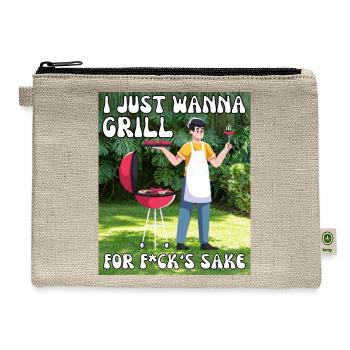 I just wanna Grill for f*cks sake - Hemp Carry All Pouch - natural - Front