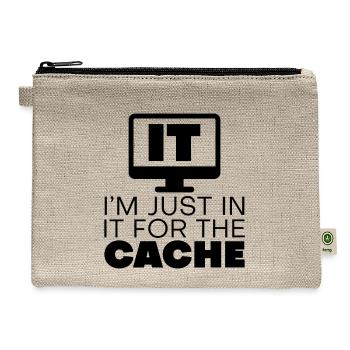 I'm Just In It For The Cache - Hemp Carry All Pouch - natural - Front