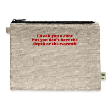 I d call you a but you don t have the depth or the - Hemp Carry All Pouch - natural - Front