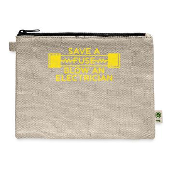 Electrician Save A Fuse Blow An - Hemp Carry All Pouch - natural - Front