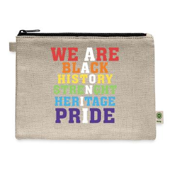 We Are Black History Strenght Heritage Pride - Hemp Carry All Pouch - natural - Front