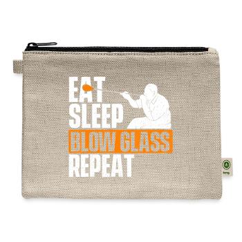 Eat Sleep Blow Glass Repeat Glassblower - Hemp Carry All Pouch - natural - Front