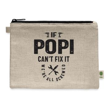 If Popi Can't Fix It, We're All Screwed - Grandpa - Hemp Carry All Pouch - natural - Front