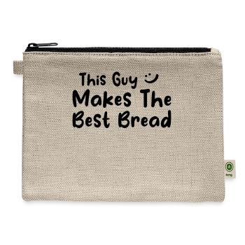 Bread Baker - This Guy Makes The Best Bread - Hemp Carry All Pouch - natural - Front