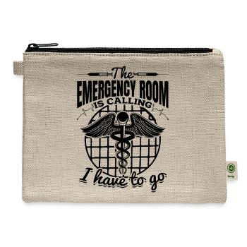 The Emergency Room Is Calling I Have To Go - Emerg - Hemp Carry All Pouch - natural - Front