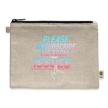 Please Unsubscribe Me From Your Issues 8 - Hemp Carry All Pouch - natural - Front