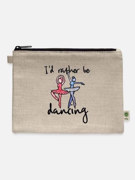 I'd Rather Be Dancing Duo - Hemp Carry All Pouch - natural