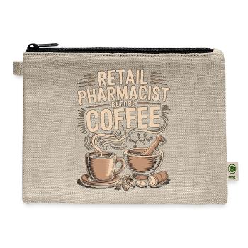 Retail Pharmacist Before Prescription Coffee Lover - Hemp Carry All Pouch - natural - Front